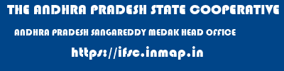 THE ANDHRA PRADESH STATE COOPERATIVE BANK LIMITED  ANDHRA PRADESH SANGAREDDY MEDAK HEAD OFFICE  ifsc code